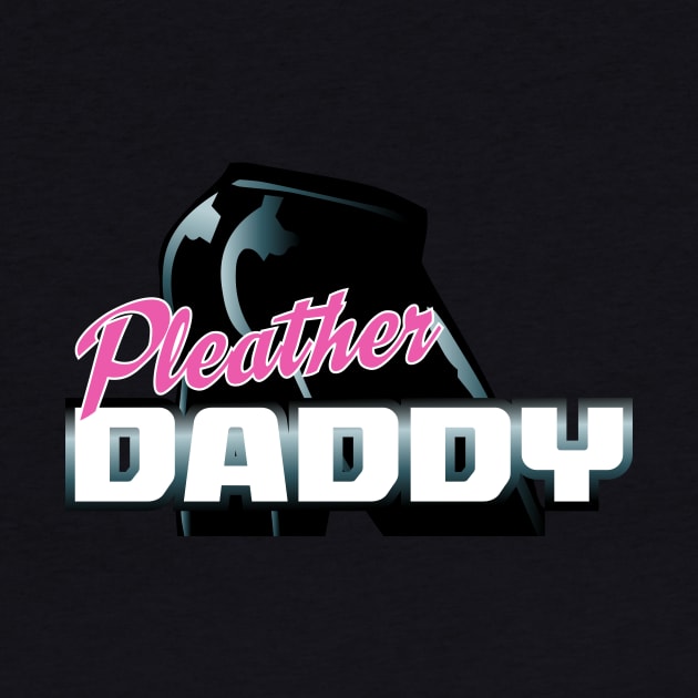 Pleather Daddy by Twogargs